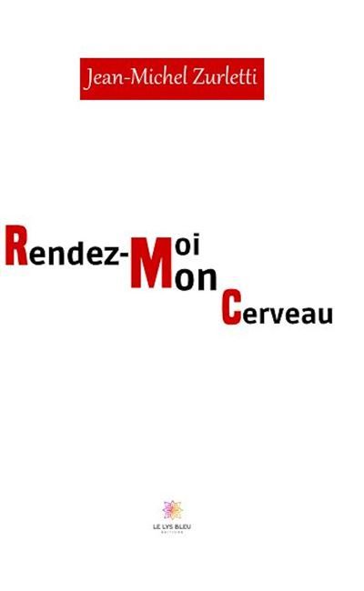 Rendez moi mon cerveau