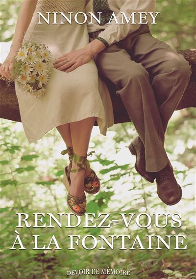Rendez-vous à la fontaine (Collection Devoir de mémoire)
