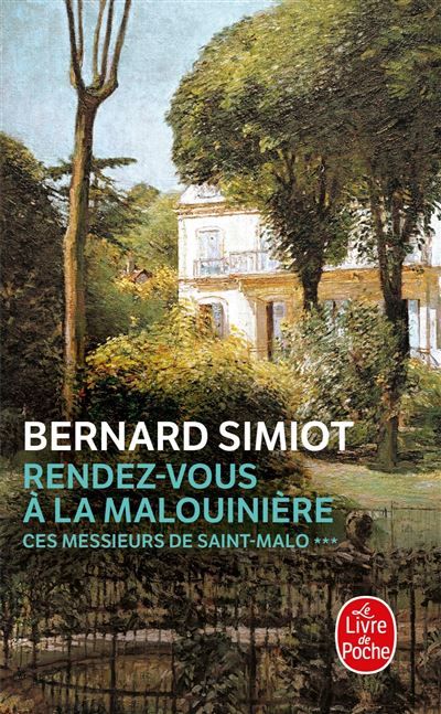 Rendez-vous à la Malouinière (Ces Messieurs de Saint-Malo, Tome 3) Ces messieurs de Saint-Malo Tome 3