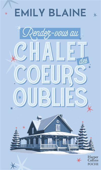 Rendez-vous au chalet des coeurs oubliés Par l autrice de Dear You, la série évènement Amazon Prime 2025