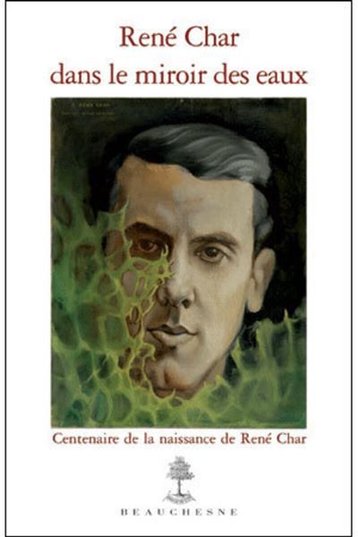 Rene char dans le miroir des eaux