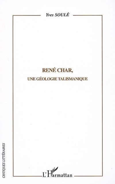 René Char Une géologie talismanique