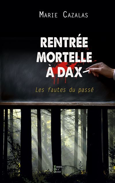 Rentree mortelle a dax Les fautes du passe