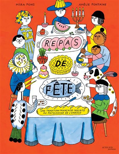 Repas de fête Une tradition française inscrite au patrimoine de l'UNESCO