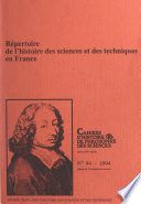Répertoire de l'histoire des sciences et des techniques en France