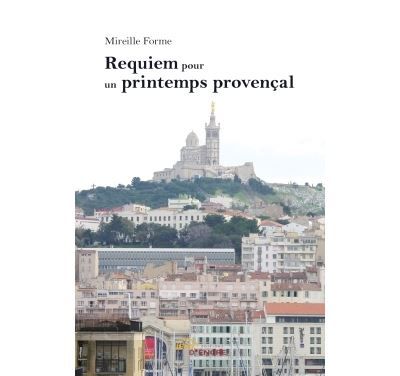 Requiem pour un printemps provençal
