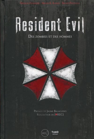 Resident Evil Des zombies et des hommes