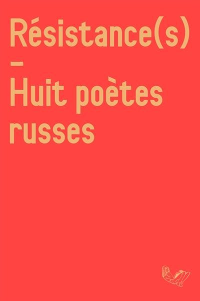 Résistance(s) Huit poètes russes