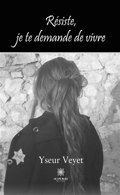 Résiste, je te demande de vivre