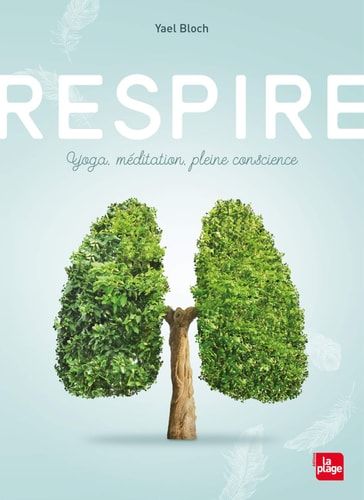 Respire Yoga, méditation, pleine conscience