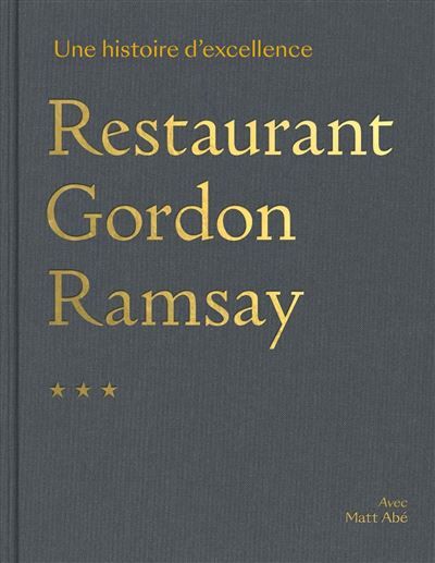 Restaurant Gordon Ramsay Une histoire d'excellence