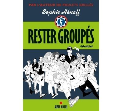 Rester groupés