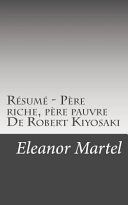 Résumé - Père Riche, Père Pauvre de Robert Kiyosaki