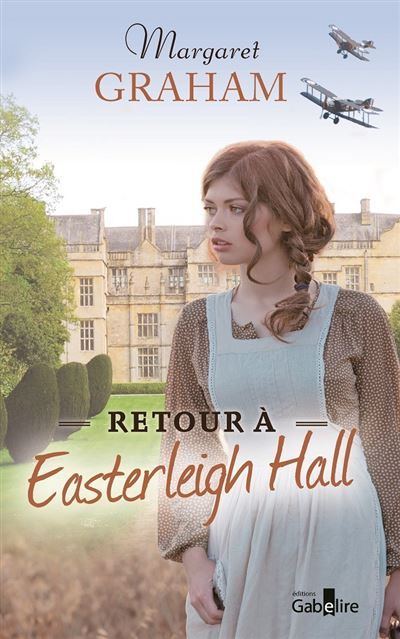 Retour à Easterleigh Hall Édition en gros caractères