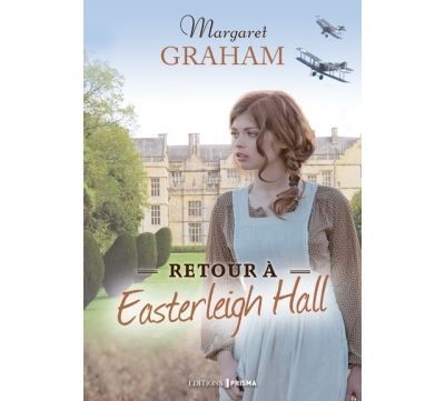 Retour à Easterleigh Hall, tome 4