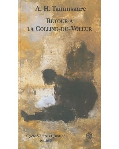 Retour à la Colline-du-Voleur (Cycle Vérité et Justice, Tome 5)