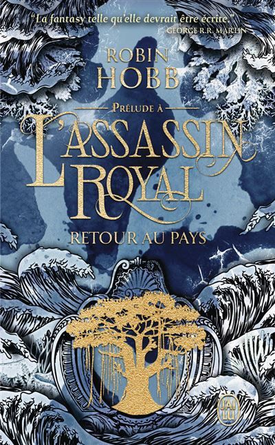 Retour au pays Prélude à L'assassin royal et aux Aventuriers de la mer