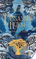 Retour au pays. Prélude à L'Assassin royal et aux Aventuriers de la mer