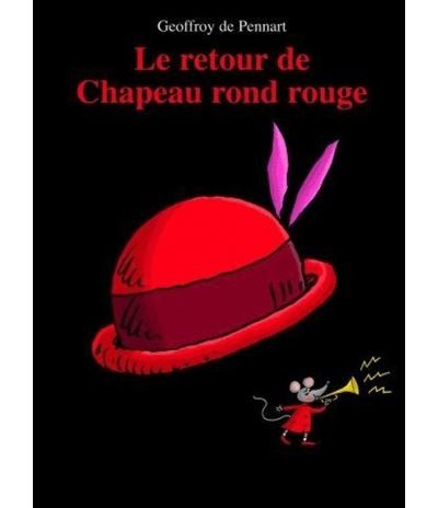 Retour de chapeau rond rouge (Le)