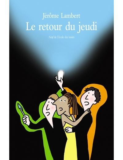 Retour du jeudi (Le)