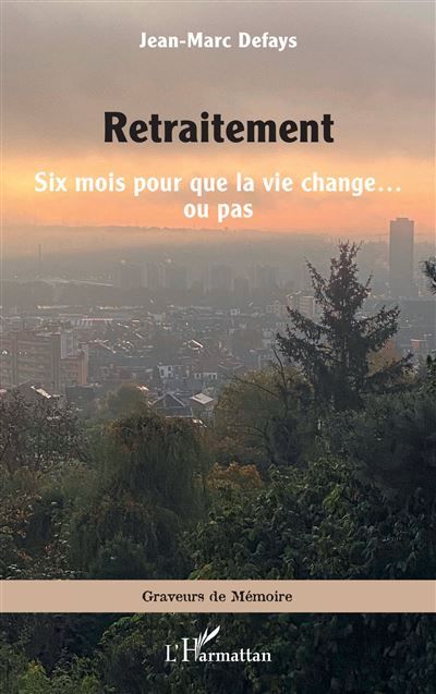 Retraitement Six mois pour que la vie change… ou pas