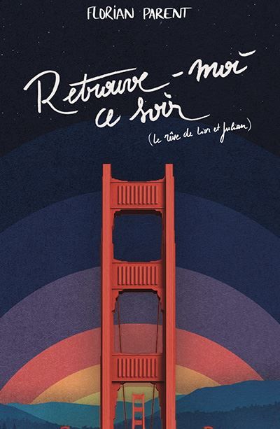 Retrouve-moi ce soir Le rêve de Lior et Julian