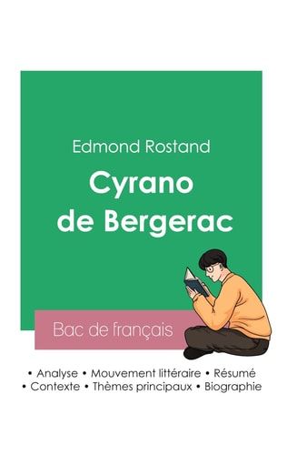 Réussir son Bac de français 2023 Analyse de Cyrano de Bergerac d'Edmond Rostand