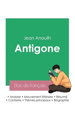 Réussir son Bac de français 2023 Analyse de la pièce Antigone de Jean Anouilh