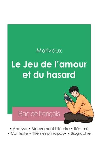 Réussir son Bac de français 2023 Analyse de la pièce Le Jeu de l'amour et du hasard de Marivaux