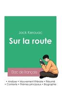 Couverture de Réussir son Bac de français 2023 : Analyse du roman Sur la route de Jack Kerouac par Jack Kerouac