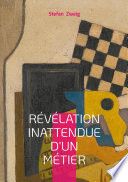Couverture de Révélation inattendue d'un métier par Stefan Zweig