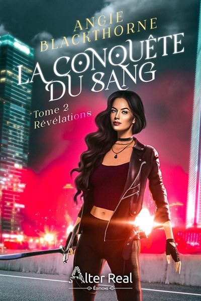Révélations La Conquete Du Sang - T02