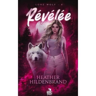 Révélée Lone Wolf, T4