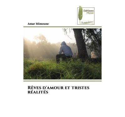 Rêves d'amour et tristes réalités