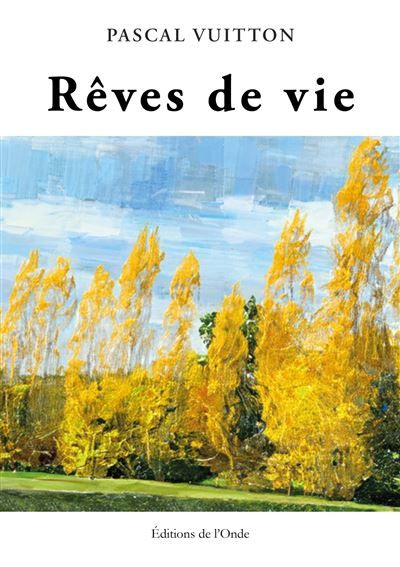 Rêves de vie