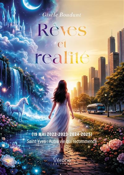 Rêves et realité (19 mai 2022-2023-2024-2025) Saint Yves : Autre vie qui recommence