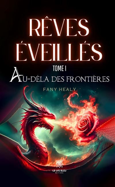 Rêves éveillés Tome I : Au-delà des frontières