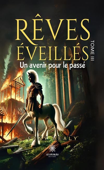 Rêves éveillés Tome III - Un avenir pour le passé