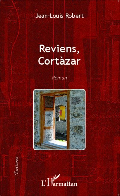 Reviens Cortàzar Roman