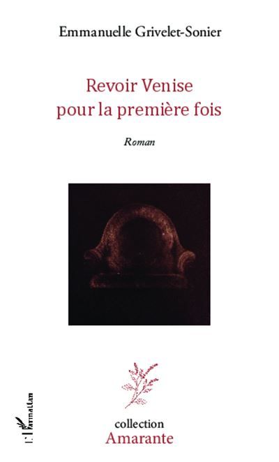Revoir Venise pour la première fois Roman