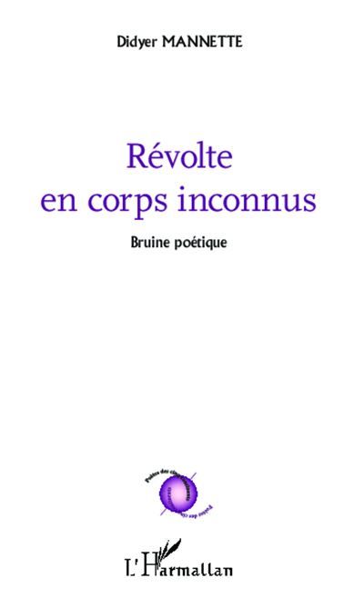Révolte en corps inconnus Bruine poétique