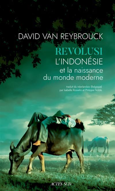 Revolusi L'Indonésie et la naissance du monde moderne
