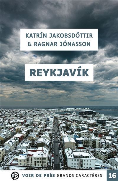 Reykjavik Grands caractères, édition accessible pour les malvoyants