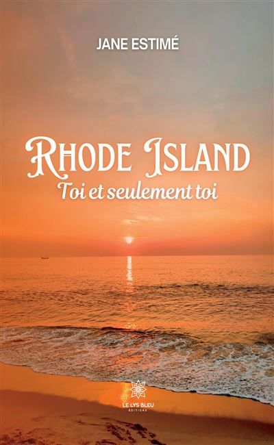 Rhode Island Toi et seulement toi