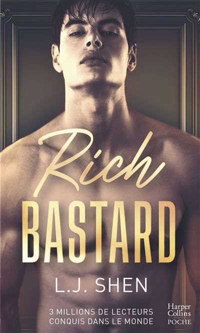 Rich Bastard Par l'autrice à succès de la série des Boston Belles