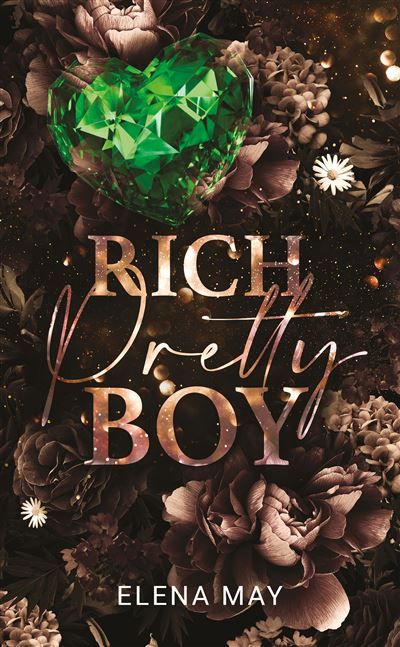 Rich Pretty Boy Par l'autrice de Dark Pretty Boy et Toxic Pretty Boy