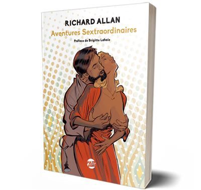 Richard Allan, aventures sextraordinaires 2022