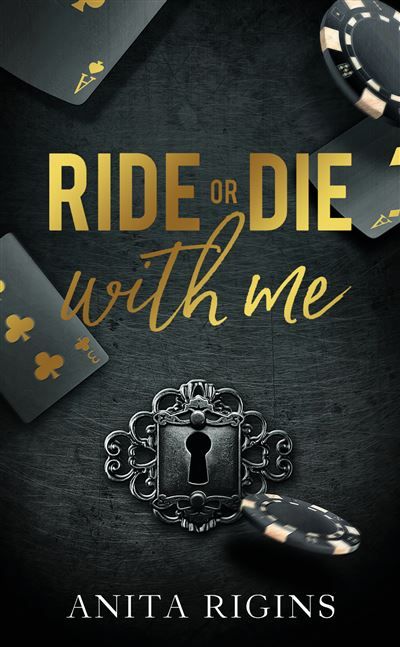 Ride or die with me Par l'autrice de Bad for me