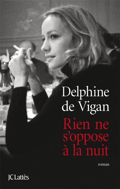 Rien ne s'oppose à la nuit Prix du Roman Fnac 2011