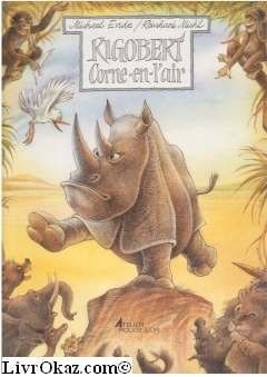 Rigobert Corne-en-l'air ou le rhinocéros féroce
